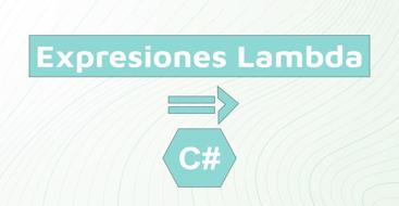 Expresiones Lambda en C#